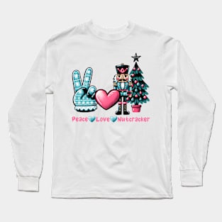 Peace Love Nutcracker Long Sleeve T-Shirt